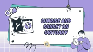 sunrise-and-sunset-on-obituary-meaning-alternatives-and-examples