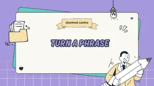 turn-a-phrase-meaning-synonyms-and-real-examples