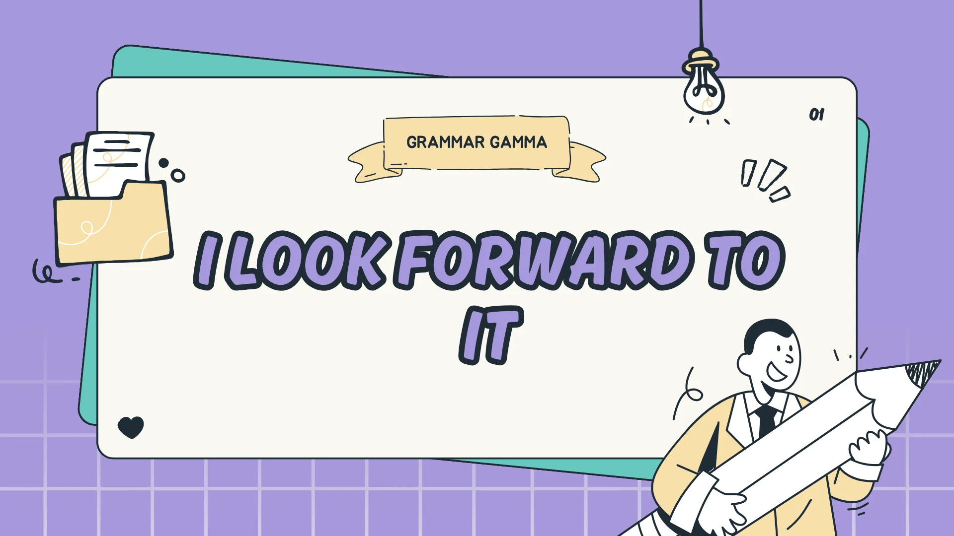 I Look Forward To It