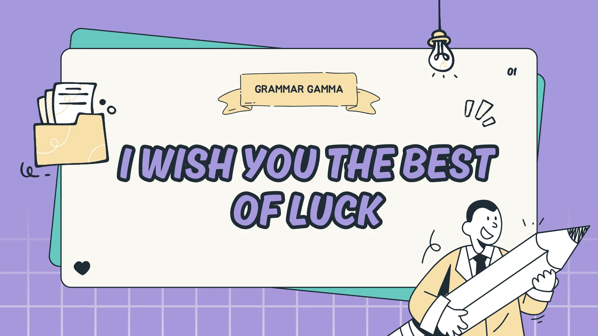 I Wish You The Best Of Luck