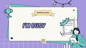 I'm Busy