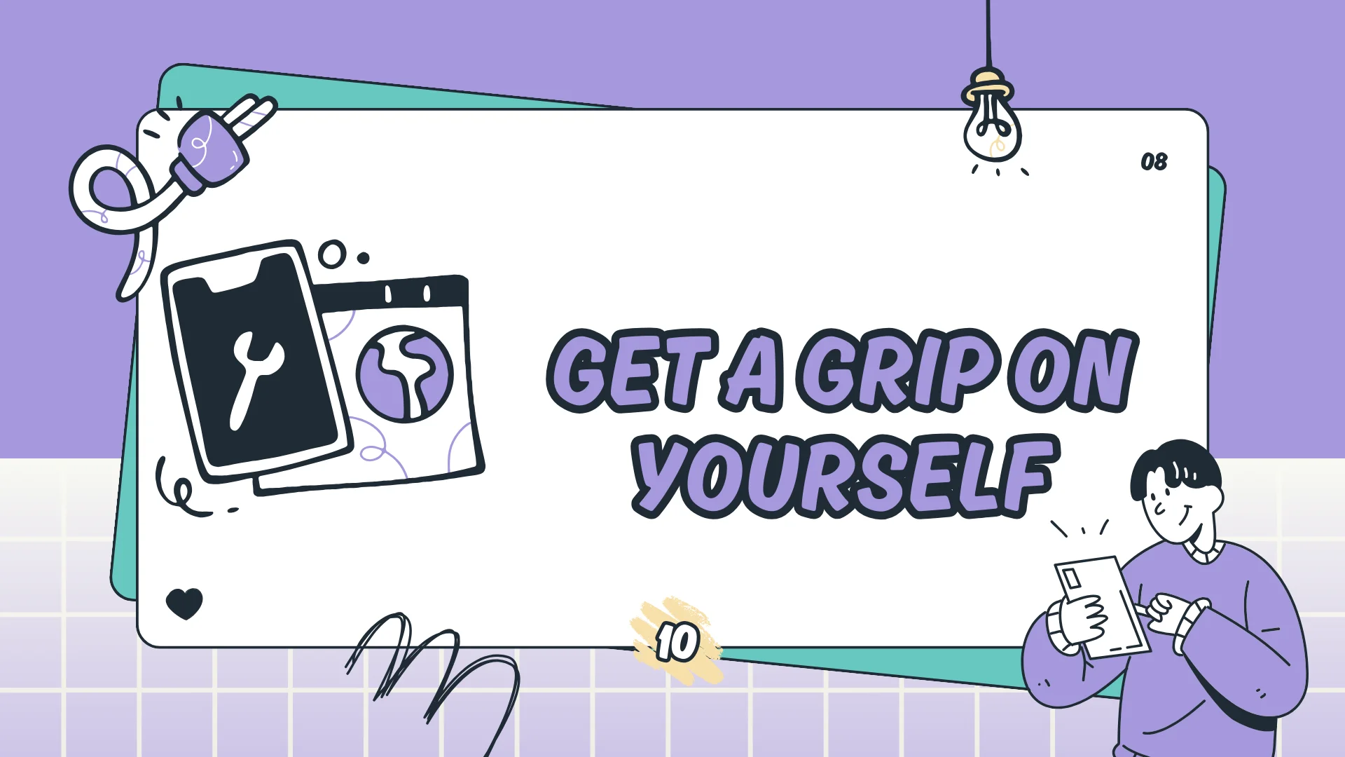 Get A Grip On Yourself