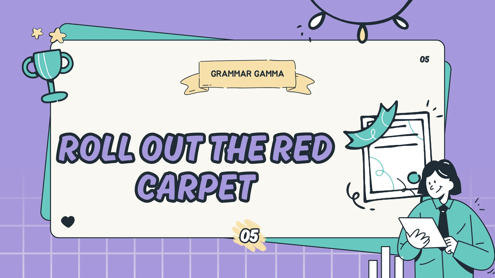 Roll Out The Red Carpet