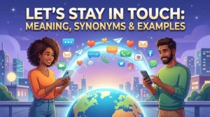 Let’s Stay In Touch