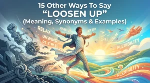 Loosen Up